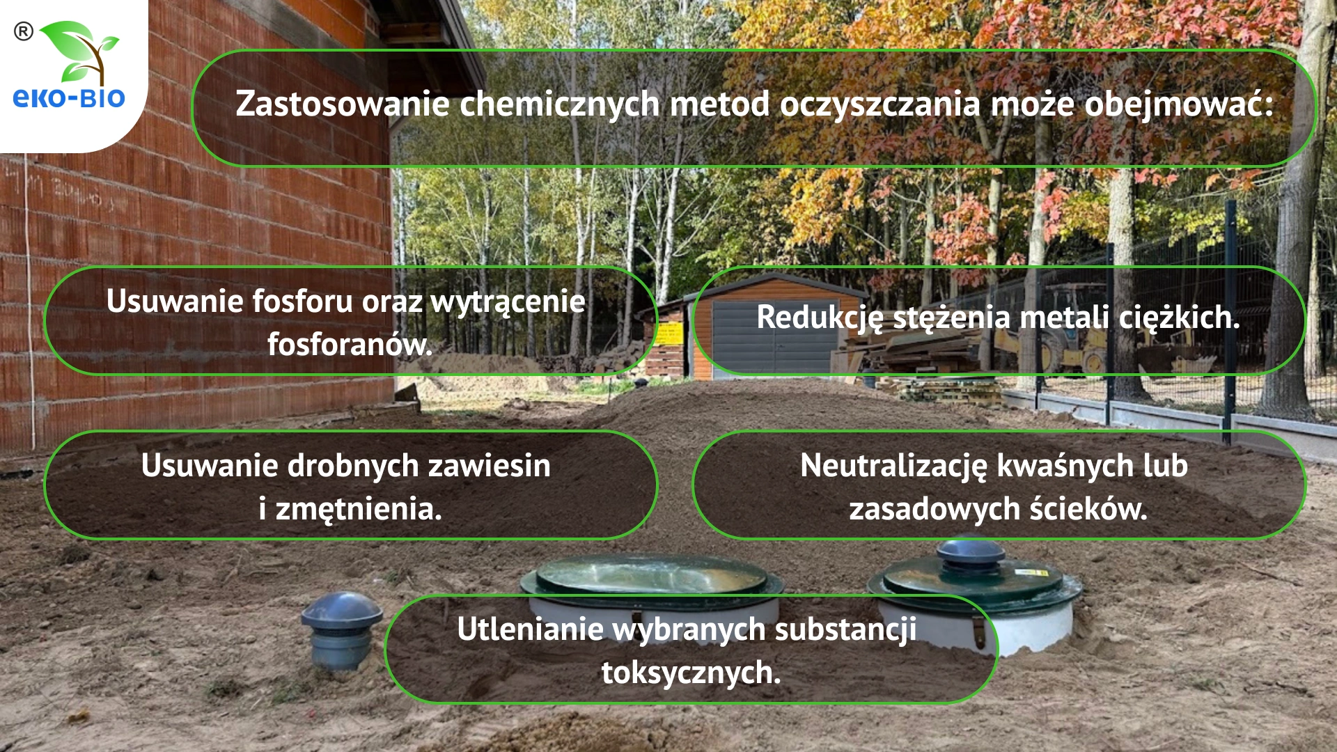 Zastosowanie chemicznych metod oczyszczania może obejmować: